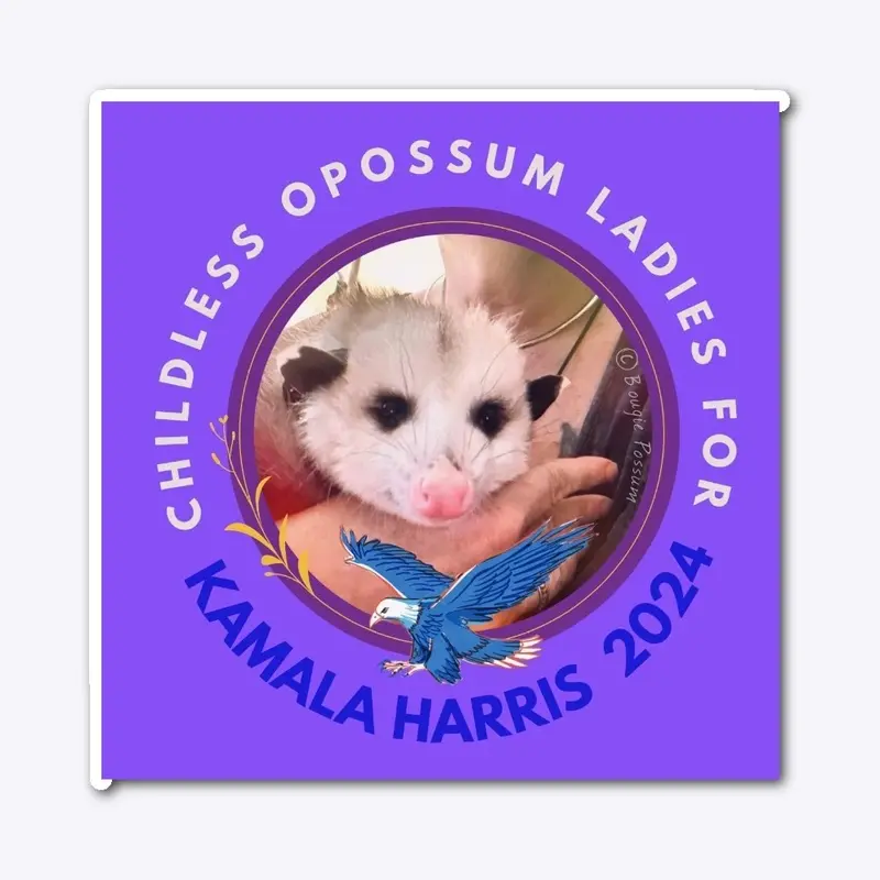 Kamala’s Opossum Ladies 